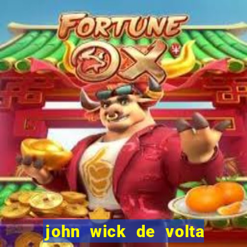 john wick de volta ao jogo dublado